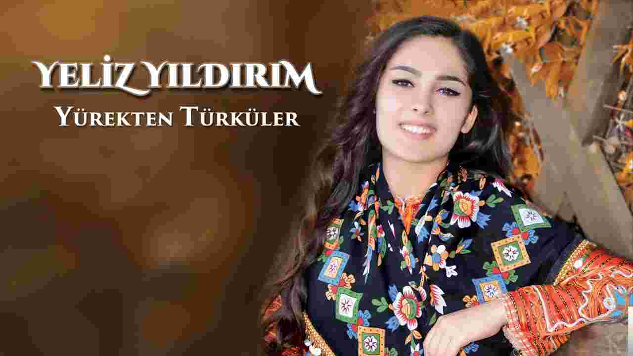 Yeliz Yıldırım Yürekten Türküler (2018)