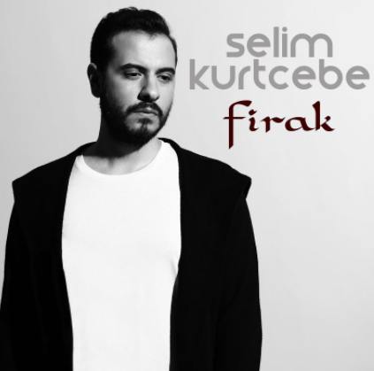 Selim Kurtcebe Firak (2018)