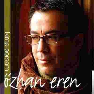 Özhan Eren Kime Sorsam (2005)