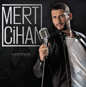 Mert Cihan Martaval (2016)