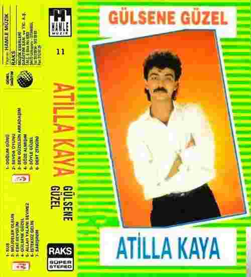 Atilla Kaya Gülsene Güzel (1988)