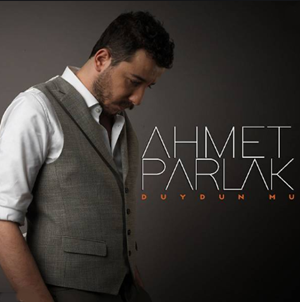 Ahmet Parlak Duydun mu (2020)