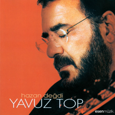 Yavuz Top Hazan Değdi (2001)