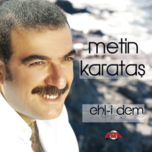 Metin Karataş Ehl-i Dem (2011)