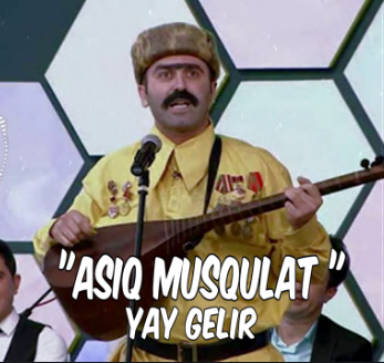 Asiq Musqulat Yay Gelir (2020)