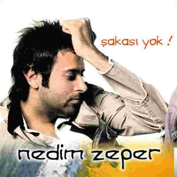 Nedim Zeper Şakası Yok (2005)