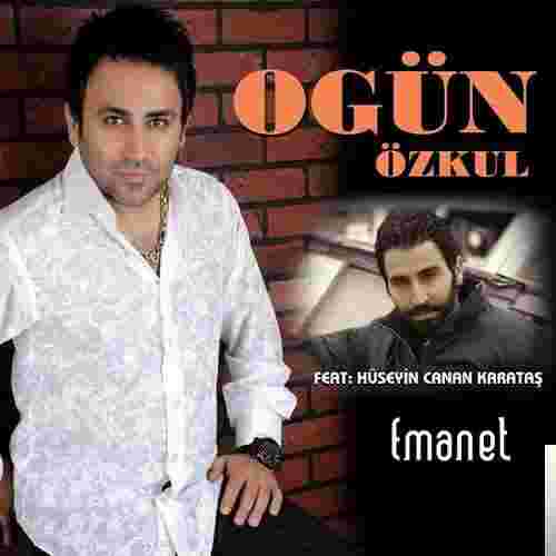 Ogün Özkul Emanet (2019)