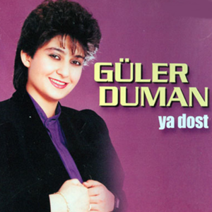 Güler Duman Ya Dost (1988)