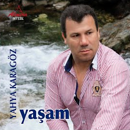 Yahya Karagöz Yaşam (2015)