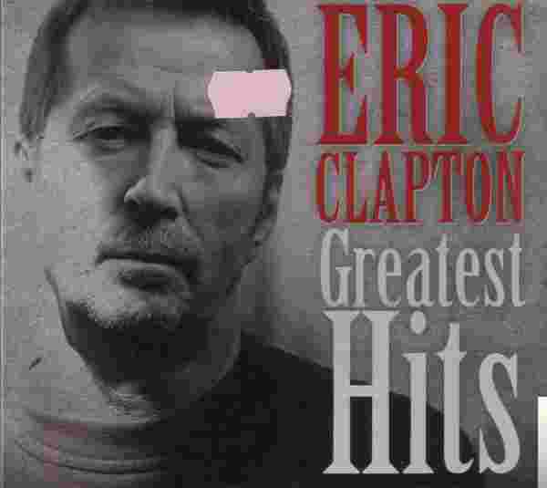 Eric Clapton Eric Clapton Greatest Hits