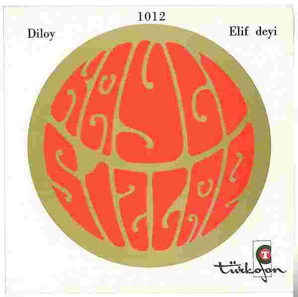 Kaygısızlar Diloy/Elif Deyi (1971)