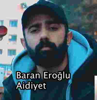 Baran Eroğlu Aidiyet (2019)