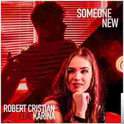 Robert Cristian Someone New (2020)