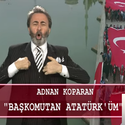 Adnan Koparan Başkomutan Atatürk'üm (2019)