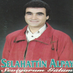 Selahattin Alpay Seviyorum Gülüm (1993)