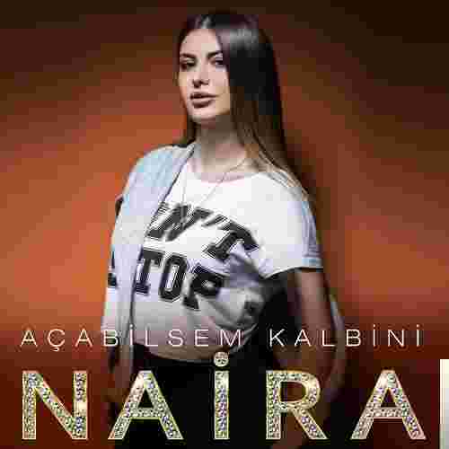 Naira Açabilsem Kalbini (2019)