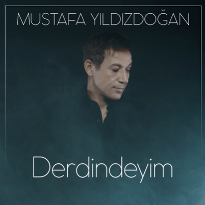 Mustafa Yıldızdoğan Derdindeyim (2020)