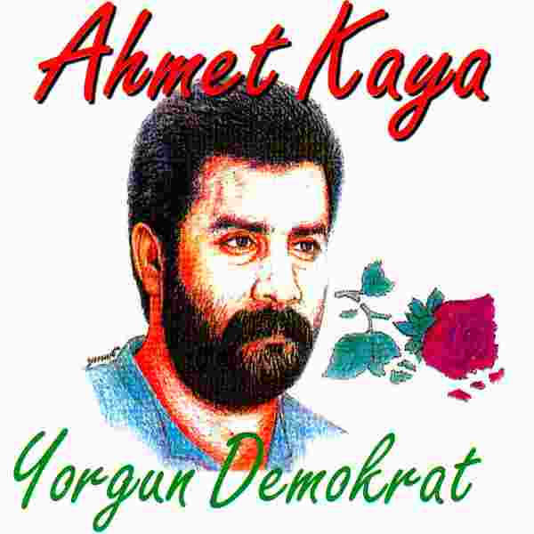 Ahmet Kaya Yorgun Demokrat (1987)