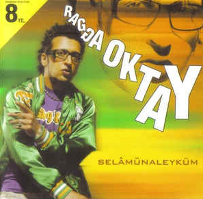 Ragga Oktay Selamünaleyküm (2005)