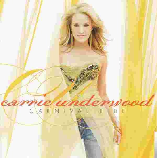 Carrie Underwood Carnival Ride (2007)