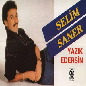 Selim Saner Yazık Edersin (1988)