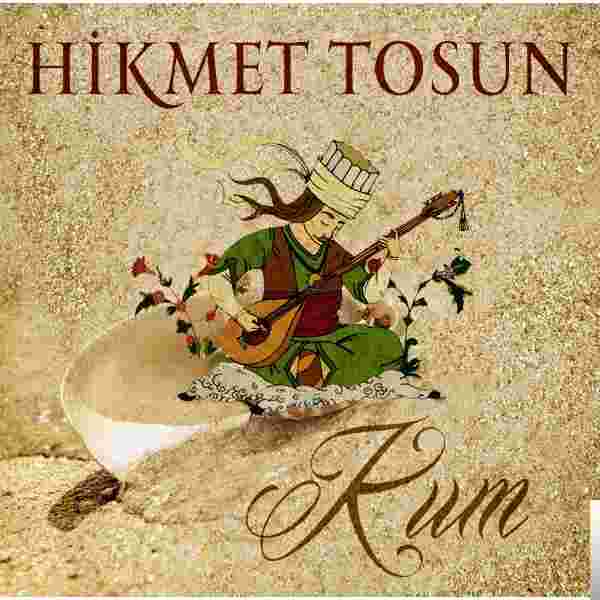 Hikmet Tosun Kum (2015)