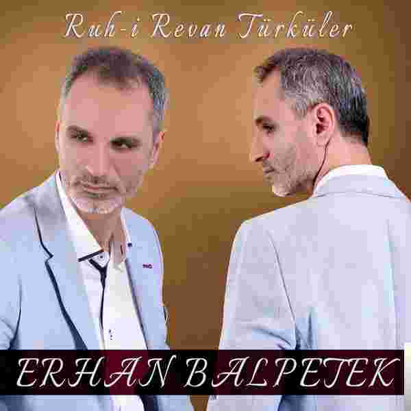 Erhan Balpetek Ruh-i Revan Türküler (2019)