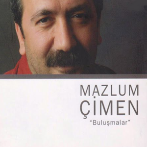 Mazlum Çimen Buluşmalar (2006)