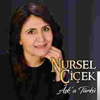 Nursel Çiçek Aşk'a Türkü (2019)