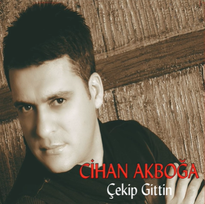 Cihan Akboğa Çekip Gittin (2019)