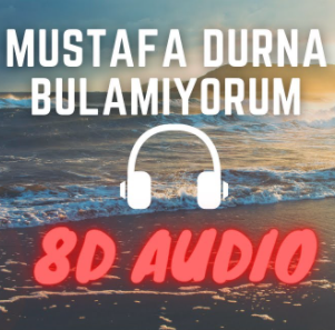 Mustafa Durna Bulamıyorum (2021)