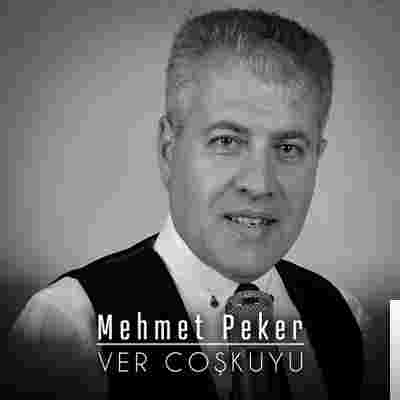Mehmet Peker Ver Coşkuyu (2019)
