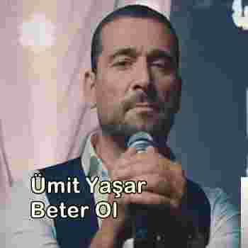 Ümit Yaşar Beter Ol (2019)