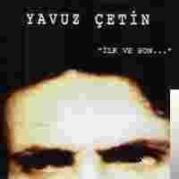 Yavuz Çetin Son (2002)