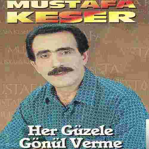 Mustafa Keser Her Güzele Gönül Verme (1998)