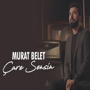 Murat Belet Çare Sensin (2020)