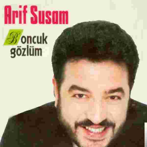 Arif Susam Boncuk Gözlüm (1993)