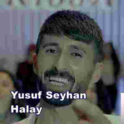 Yusuf Seyhan Halay (2019)