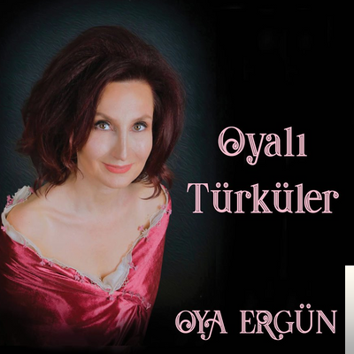 Oya Ergün Oyalı Türküler (2019)