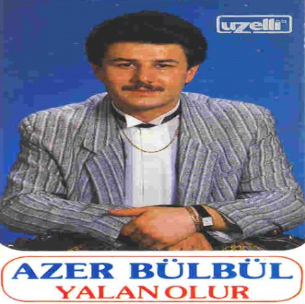 Azer Bülbül Yalan Olur (1987)