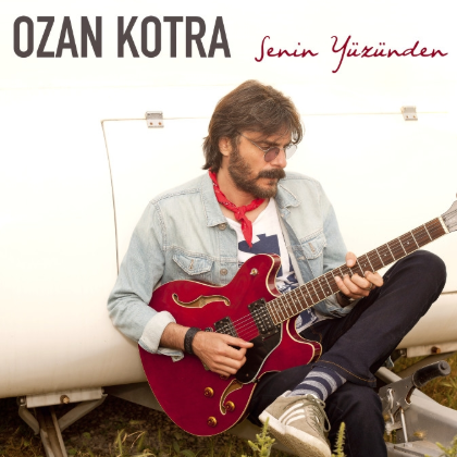 Ozan Kotra Senin Yüzünden (2018)