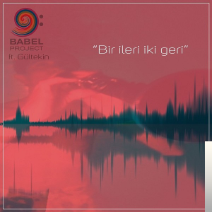Babel Bir İleri İki Geri (2019)