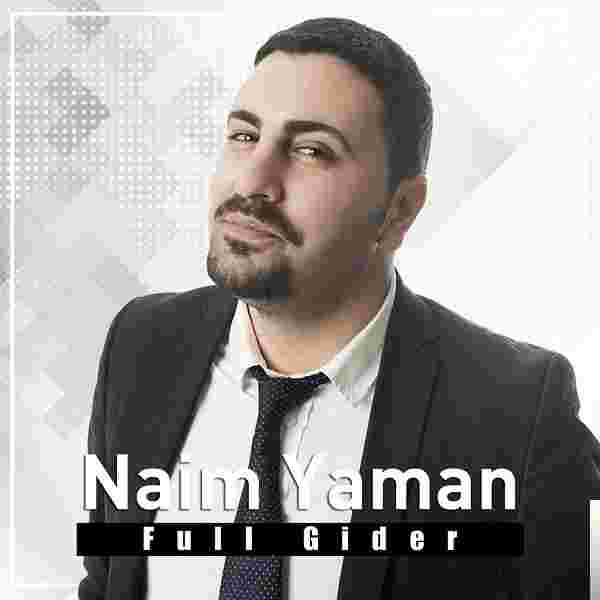Naim Yaman Full Gider (2019)