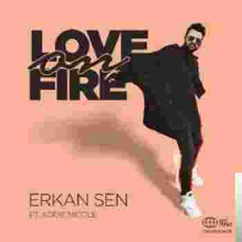 Erkan Sen Love On Fire (2018)