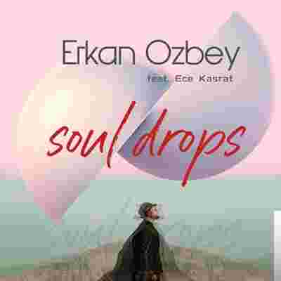 Erkan Özbey Soul Drops (2019)