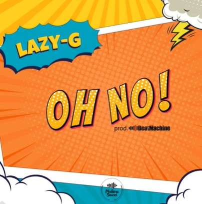 Lazy-G Oh No (2022)