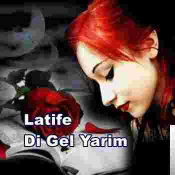 Latife Erarslan Di Gel Yarim (2009)