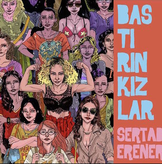 Sertab Erener Bastırın Kızlar (2018)