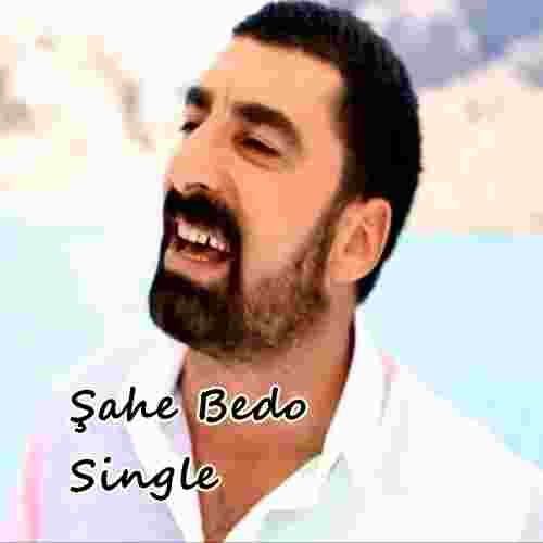 Şahe Bedo Single