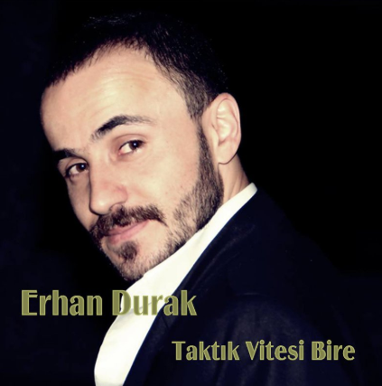 Başkentli Erhan Durak Taktık Vitesi Bire (2013)